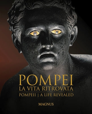 Pompeii: A Life Revealed by De Albentiis, Emidio