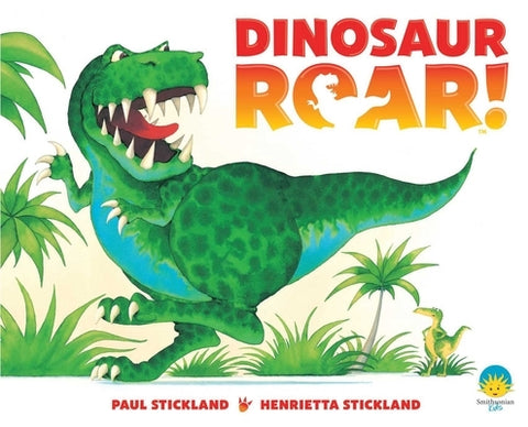 Dinosaur Roar! by Stickland, Paul