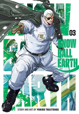 Snowball Earth, Vol. 3 by Tsujitsugu, Yuhiro