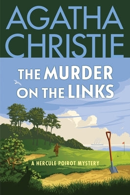 The Murder on the Links: A Hercule Poirot Mystery: The Official Authorized Edition by Christie, Agatha