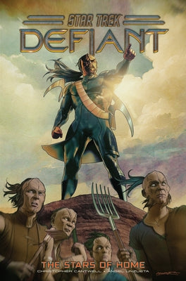 Star Trek: Defiant, Vol. 4: The Stars of Home by Cantwell, Christopher