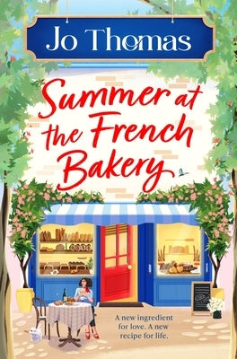 Summer at the French Bakery by Thomas, Jo