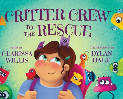 Critter Crew to the Rescue by Willis, Clarissa