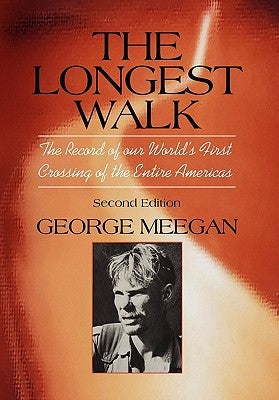 The Longest Walk by Meegan, George