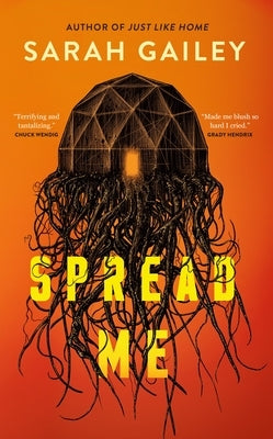 Spread Me by Gailey, Sarah