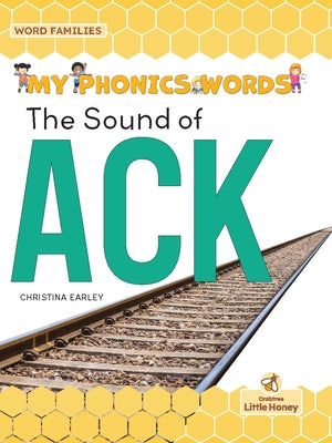 The Sound of Ack by Earley, Christina