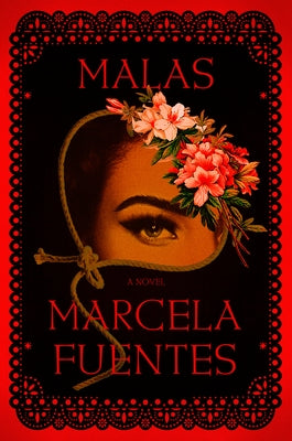 Malas by Fuentes, Marcela
