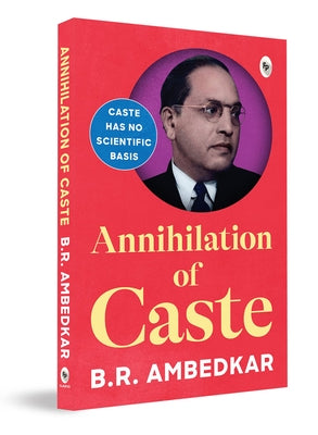 Annihilation of Caste by Ambedkar, B.