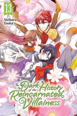 The Dark History of the Reincarnated Villainess, Vol. 13 by Touka, Akiharu