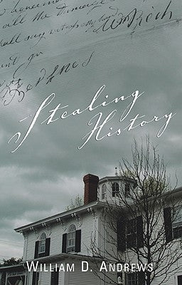 Stealing History by Andrews, William