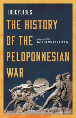 The History of the Peloponnesian War by Thucydides