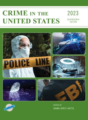 Crime in the United States 2023 by Hertz Hattis, Shana