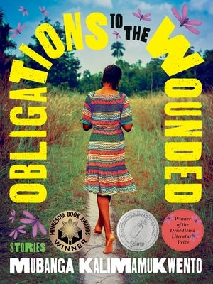 Obligations to the Wounded by Kalimamukwento, Mubanga