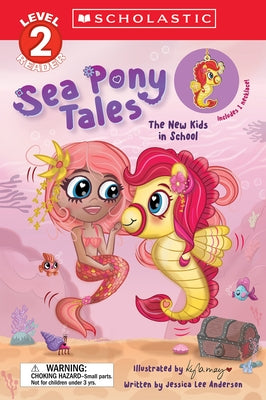 Sea Pony Tales #2: The New Kids in School by Anderson, Jessica Lee