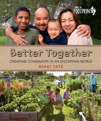 Better Together: Creating Community in an Uncertain World by Tate, Nikki