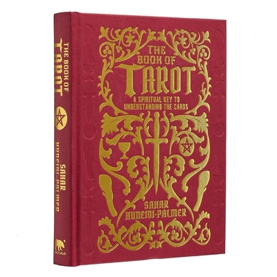 The Book of Tarot: A Spiritual Key to Understanding the Cards by Palmer, Sahar Huneidi