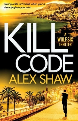 Kill Code by Shaw, Alex