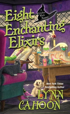Eight Enchanting Elixirs by Cahoon, Lynn
