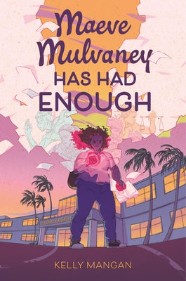 Maeve Mulvaney Has Had Enough by Mangan, Kelly