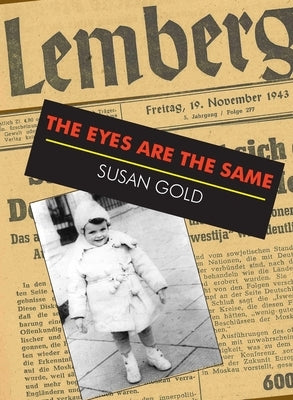 The Eyes Are The Same by Gold, Susan