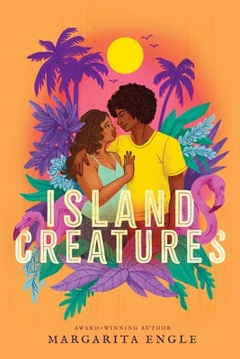 Island Creatures by Engle, Margarita