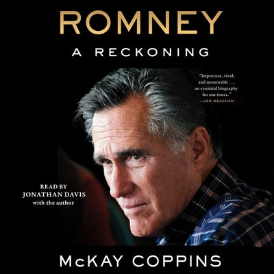 Romney: A Reckoning by Coppins, McKay