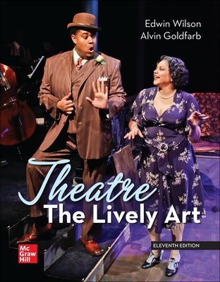 Loose Leaf for Theatre: The Lively Art by Wilson, Edwin