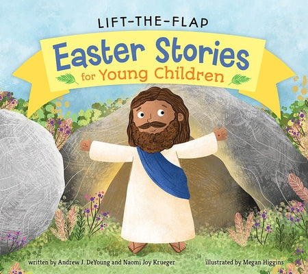Lift the Flap Easter Stories for Young Children by DeYoung, Andrew J.