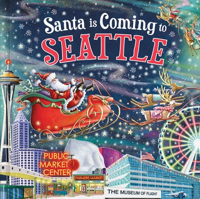 Santa Is Coming to Seattle by Smallman, Steve