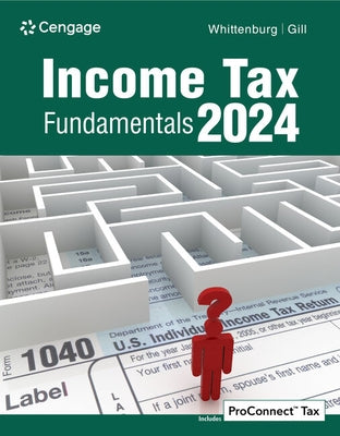 Income Tax Fundamentals 2024 by Whittenburg, Gerald E.
