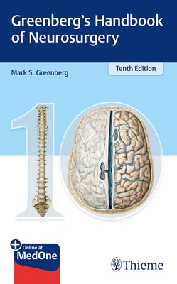 Greenberg's Handbook of Neurosurgery by Greenberg, Mark S.