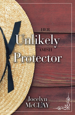 Her Unlikely Amish Protector by McClay, Jocelyn