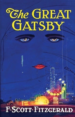 The Great Gatsby: Original 1925 Edition (An F. Scott Fitzgerald Classic Novel) by Fitzgerald, F. Scott