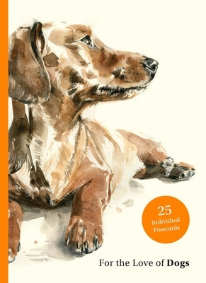 For the Love of Dogs: 25 Postcards by Sampson, Ana