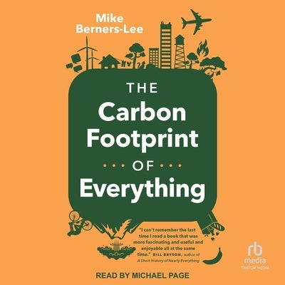 The Carbon Footprint of Everything by Berners-Lee, Mike