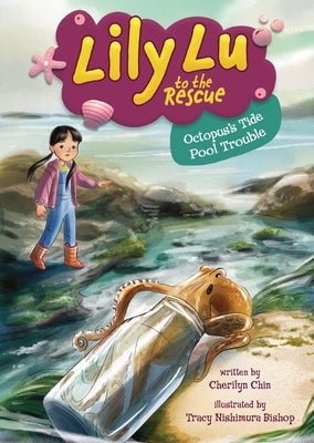 Octopus's Tide Pool Trouble by Chin, Cherilyn