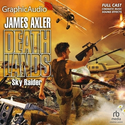 Sky Raider [Dramatized Adaptation] by Axler, James