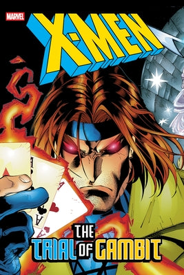 X-Men: The Trial of Gambit Omnibus Joe Madureira Cover by Lobdell, Scott