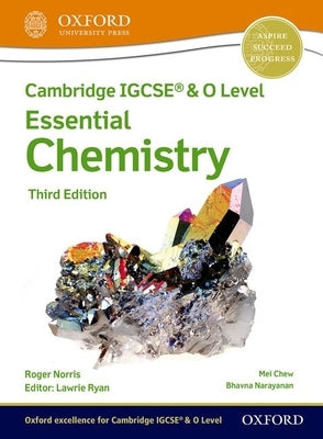 Cambridge Igcse and O Level Essential Chemistry Student Book 3rd Edition Set by Ryan Norris