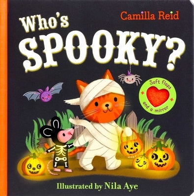 Who's Spooky? (Interactive Board Book for Babies and Toddlers 0-3) by Reid, Camilla