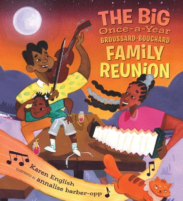 The Big Once-A-Year Broussard-Bouchard Family Reunion by English, Karen