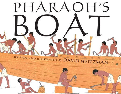 Pharaoh's Boat by Weitzman, David