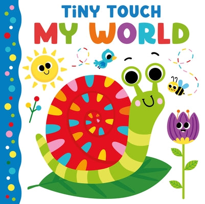 Tiny Touch My World by Publishing, Kidsbooks