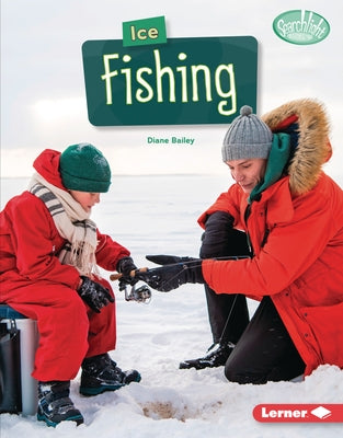 Ice Fishing by Bailey, Diane