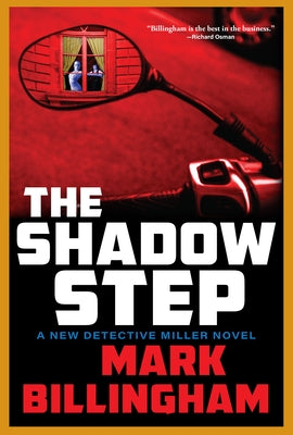 The Shadow Step: A Detective Miller Novel by Billingham, Mark