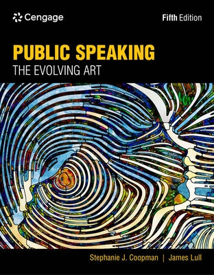 Public Speaking: The Evolving Art by Coopman, Stephanie J.