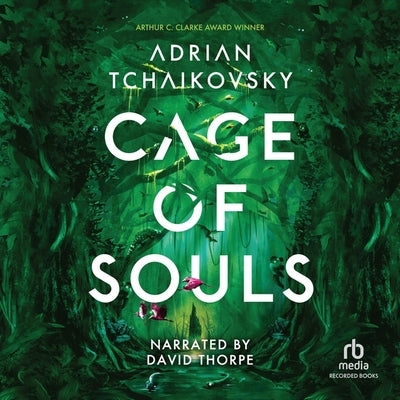 Cage of Souls by Tchaikovsky, Adrian