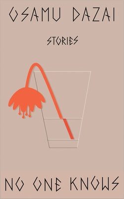 No One Knows by Dazai, Osamu