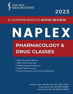 2023 NAPLEX - Pharmacology & Drug Classes: A Comprehensive Rapid Review by Busti, Anthony J.