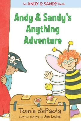 Andy & Sandy's Anything Adventure by dePaola, Tomie